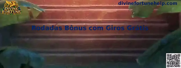 Rodadas Bônus com Giros Grátis no Divine Fortune