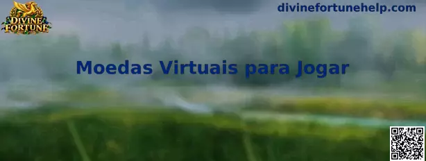 Moedas Virtuais para Jogar Divine Fortune