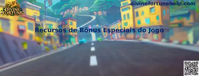 Recursos de Bônus Especiais do Jogo