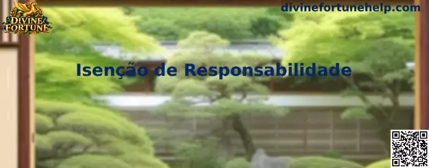 Aviso de isenção de responsabilidade da Divine Fortune