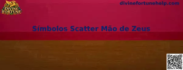 Símbolos Scatter Mão de Zeus